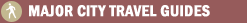 Major City Travel Guides